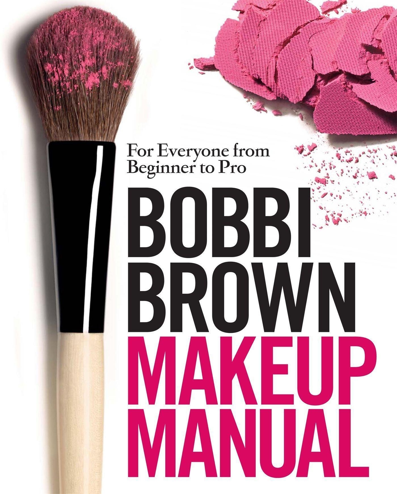 Thumbnail - Bobbi Brown Makeup Manual | For Everyone From Beginner To Pro | Bobbi