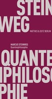 Quantenphilosophie Marcus Steinweg Taschenbuch Klappenbroschur 224 S. Deutsch