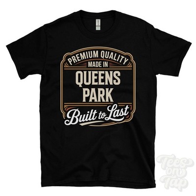 MADE IN QUEENS PARK PREMIUM QUALITY BUILT TO LAST T-SHIRT bedford england
