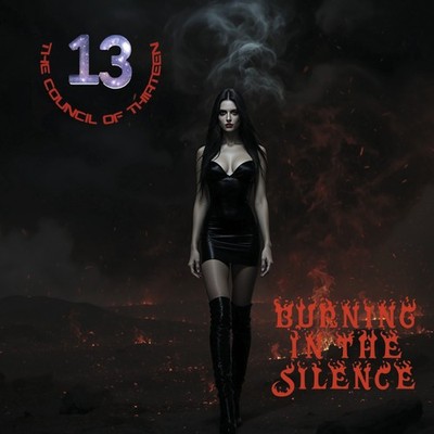 The Council Of Thirteen - Burning In The Silence (CD)