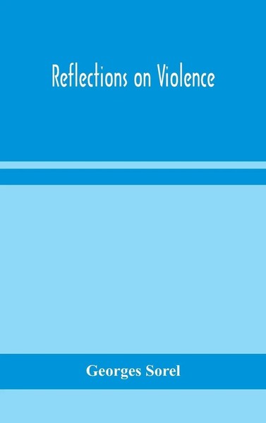 Georges Sorel | Reflections On Violence | Buch | Englisch (2020) | Gebunden-image