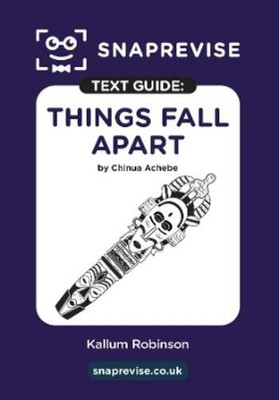 SnapRevise SnapRevise Things Fall Apart Text Guide for English Lit (Taschenbuch)
