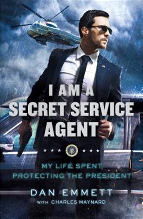 Life as a Secret Service Agent: Protecting the President in Paperback