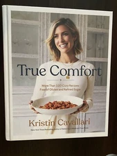 True Comfort Cookbook by Kristin Cavallari NEW