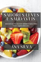Sabores Leves E SaudáVeis Receitas De Baixo SóDio Para Uma Vida Equilibrada Buch