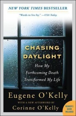 Gene O'Kelly Chasing Daylight: How My Forthcoming Deat (Taschenbuch) (US IMPORT)
