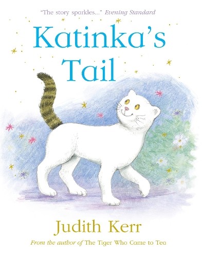Katinkas Tail by Judith Kerr - 9780008255336