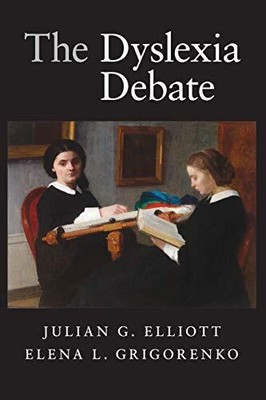 The Dyslexia Debate (Cambridge Studies in Cognitive and Perceptu