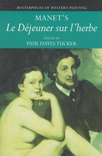 Manet's 'Le Déjeuner sur l'herbe' Tucker Paperback Cambridge University Press