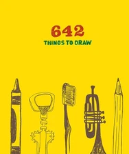 642 Things to Draw: Inspirational Sketchbook to Entertain and Provoke the Im...