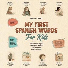 My First Spanish Words Book For Kids: English-Espa ol for Young Learners Aged 2-