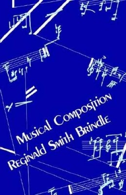 Musical Composition - Paperback By Brindle, Reginald Smith - GOOD