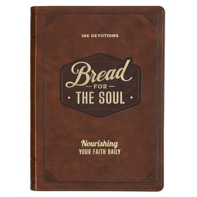 Bread for the Soul 366 Devotions, Nourishing Your Faith Daily