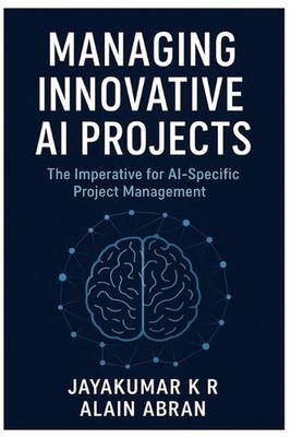 Managing Innovative AI Projects (Edition1): The Imperative for AI-Specific Proje