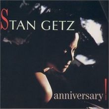 Anniversary von Getz, Stan | CD | Zustand sehr gut