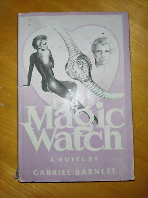 The Magic Watch by Gabriel Barnett (1984), HC/DJ, 1st Edition, SIGNED!