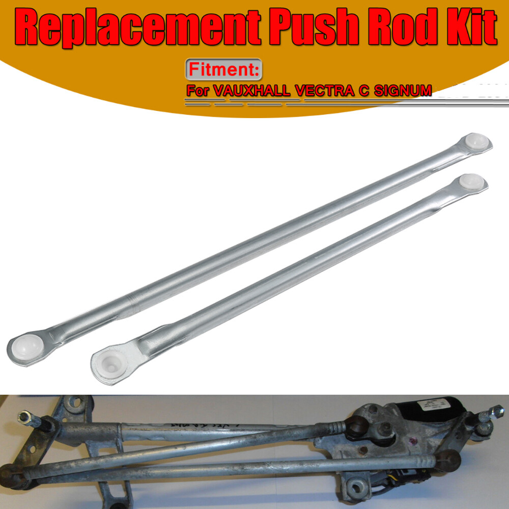 For Vauxhall Vectra C Signum Windscreen Wiper Linkage Push Rod Arms