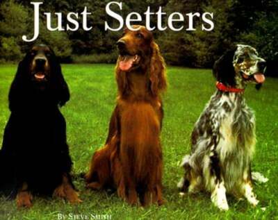 Just Setters by Steve Smith: Used