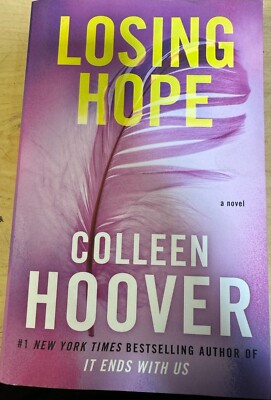 Losing Hope: A Novel (2) (Hopeless) 9781476746555 by Hoover, Colleen