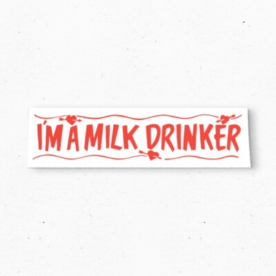 I'M A MILK DRINKER Bumper Sticker - Funny Vintage Style - Vinyl Decal 80s 90s