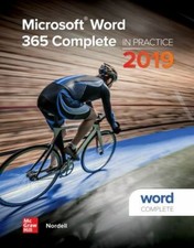 Microsoft Word 365 Complete: In Practice, 2019 Edition by Nordell, Randy