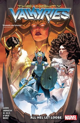 THE MIGHTY VALKYRIES: ALL HEL LET LOOSE (TRADE PAPERBACK)