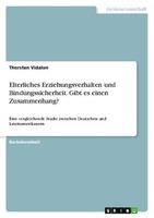 Elterliches Erziehungsverhalten Und Bindungssicherheit. Gibt Es Einen Zusammenha