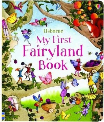 My First Fairyland Book - Board book, by Usborne Publishing Ltd. - Acceptable
