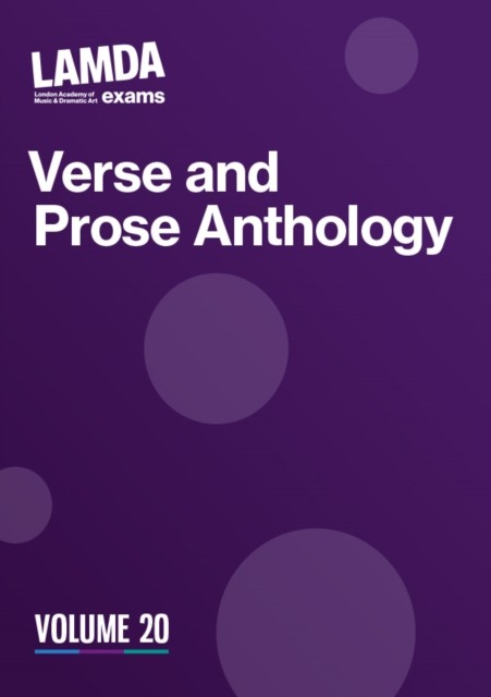 LAMDA Verse and Prose Anthology: Volume 20 by LAMDA Exams (Paperback Book)