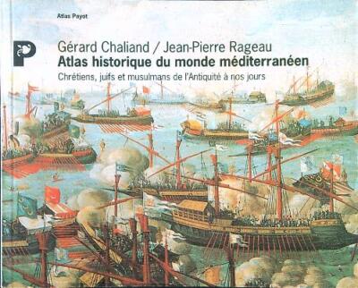 HISTORISCHER ATLAS DER MEDITERRANEN WELT CHALIAND - RAGEAU PAYOT 1995 \