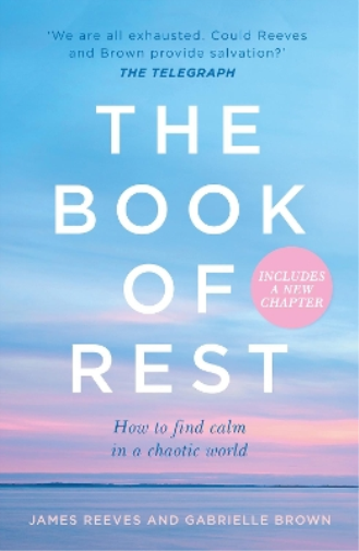 Gabrielle Brown James Reeves The Book of Rest (Tascabile)