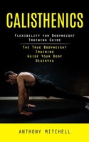Calisthenics | Anthony Mitchell | Taschenbuch | Englisch | 2023 | Tyson Maxwell