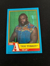 MR T  ROOKIE 1983 THE A-TEAM B.A. TV SHOW NRMT TRADING TOPPS  #7 CARD YOU TURKEY