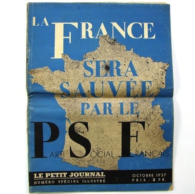 Frankreich wird von der P.S.F. gerettet 1937 Colonel de la Rocque Petit Journal