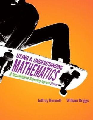 Using and Understanding Mathematics: A Quantitative Reasoning Approach