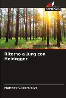 Ritorno A Jung Con Heidegger Matthew Gildersleeve Taschenbuch Italienisch 2025