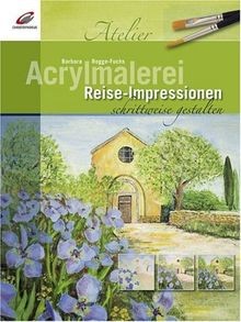 Acrylmalerei. Reise-Impressionen von Rogge-Fuchs, B... | Buch | Zustand sehr gut