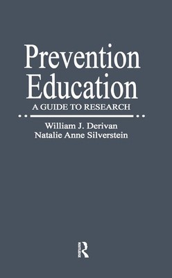 Prevention Education | A Guide to Research | William J. Derivan (u. a.) | Buch