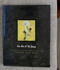 The Art of Dr. Seuss: A Retrospective on the Artistic Talent of Theodor Geisel