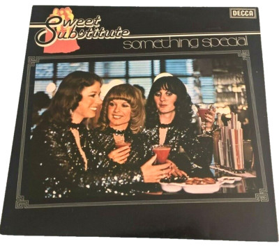 SWEET SUBSTITUTE, SOMETHING SPECIAL, 1977, POP, DECCA LABEL, SLEEVE & VINYL N/M