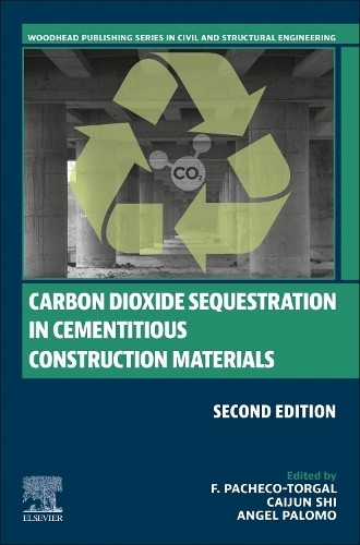 Carbon Dioxide Sequestration in Cementitious Construction Mat... - 9780443135774