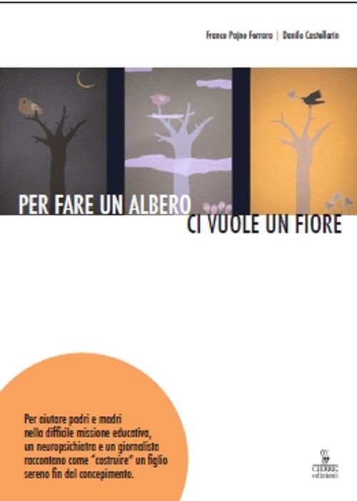 Libri Pajno Ferrara Franco / Danilo Castellarin - Per Fare Un Albero Ci Vuole Un