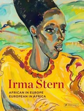Irma Stern: African in Europe - European in Africa. O'Toole 9783791378077 New**