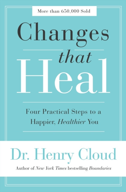 Changes That Heal by Henry Cloud (Paperback Book)