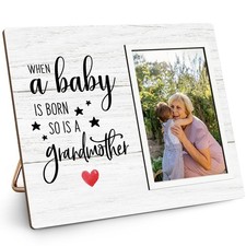 When a Baby is born so is a Grandmother 6x4 Picture Frame Gifts for Grandma