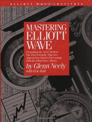 Mastering Elliott Wave-Gllenn Neely &  Elliott Wave Principle - Frost/Prechter