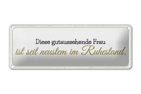 Blechschild Spruch 27X10 Cm Gutaussehende Frau Ist Im Ruhestand Deko Schild