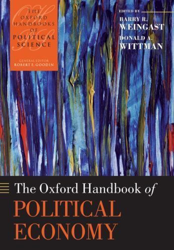 Oxford Handbooks Ser.: Oxford Handbook of Political Economy by Donald A. ...