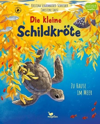 Die kleine Schildkröte - Zu Hause im Meer Bilderbuch mit erstem Sachwissen fü...