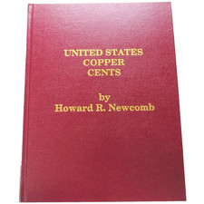 UNITED STATES COPPER CENTS BY HOWARD R. NEWCOMB 1986 DURST HARDCOVER RED BOOK